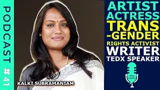 Podcast #42: Transgender Rights Activist, Artist & Entrepreneur - Kalki Subramaniam | Sollu Kaburz