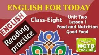 Good Food | English Reading Practice | Speaking Practice | Unit Two | Lesson 1 | Class 8