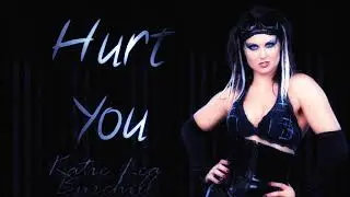 Katie Lea Burchill WWE Theme - Hurt You