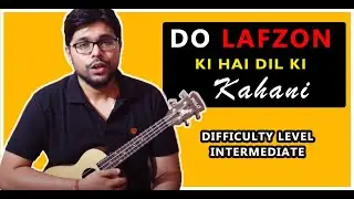 Do Lafzoin Ki Dil Ki Kahani - Hindi Ukulele Lesson | ukeguide