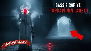 Topkapı Sarayının Başsız Hayaleti: Harem Kapısında Dolaşan Cariye Z&uuml;hrenin İdam Sırrı