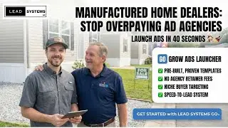 Sell More Manufactured Homes With an Automated Ads Launcher That Works