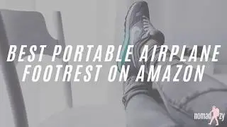 Best Portable Airplane Footrest on Amazon