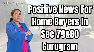 Positive News for Home Buyers: Sector 79 & Sector 80, Gurgaon - Prime Residential Destinations