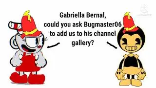 Deviline and Cuptwinkle's message to Gabriella Bernal to put them on Bugmaster06's gallery
