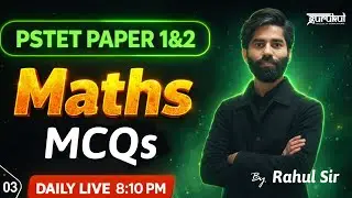 PSTET Math Classes | Paper 1 & Paper 2 | PSTET 2026 | MCQs 03