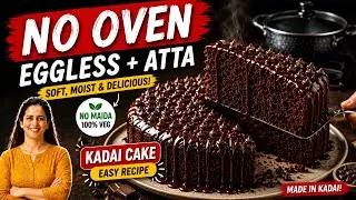 I stopped using Maida for Cakes! ❌ 100% Atta Chocolate Cake in Kadai | No Oven, No Eggs