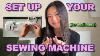 How to Set Up Your Sewing Machine for Beginners