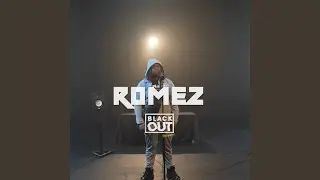 Romez - BlackOut Session