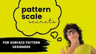 Pattern Scale Secrets