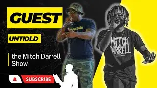 Untidld - Christian Rapper Tells Mitch Darrell A Funny Story When Creating His Artist Name 😂