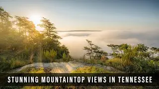 Stunning Mountaintop Views In Tennessee