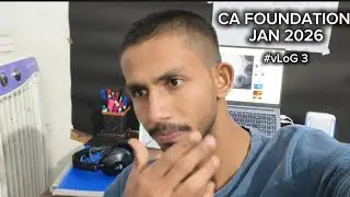 CA Foundation Jan 2026 🔥 | Vlog 3 🔥| Daily Study Routine 🔥
