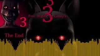 Five Nights at Candy's 3 | The End | SEBASTIAN