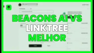 BEACONS AI VS LINKTREE: MELHOR ferramenta para CRIAR RENDA