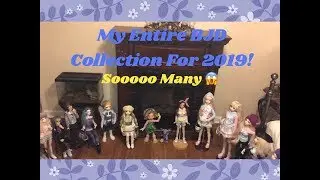 My Entire BJD Collection Of 2019! Sooooo Many 😱