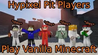 Hypixel Pit Players Play Vanilla Minecraft (NotNamedSMP #1)