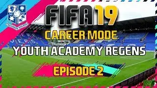 FIFA 19 - Career Mode - Youth Academy Regens - Tranmere Rovers - Episode 2