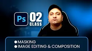 Photoshop LIVE Class-02 | Advance Masking Techniques