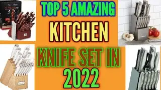 TOP 5 AMAZING KITCHEN KNIFE SET IN 2022 |BEST| COOL|