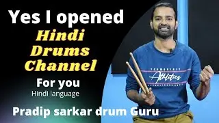 Drums class in Hindi. subscribe-  Pradip sarkar drum Guru
