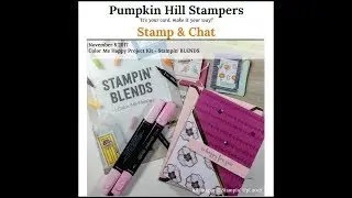 Stamp & Chat - Stampin' Blends Color Me Happy Project Kit