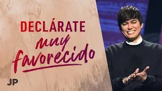 Decl&aacute;rate muy favorecido | Joseph Prince Spanish