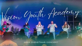Vision Youth Academy | REJOICE | Christmas Concert '25