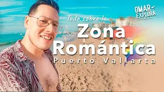 La Zona Romántica de Puerto Vallarta ¡El SECRETO Mejor Guardado!