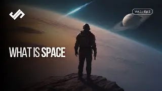 Introduction to Space - Welcome to the Cosmos