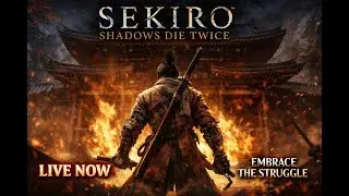 Lets play Sekiro: Shadows die twice PART 5 Live Stream
