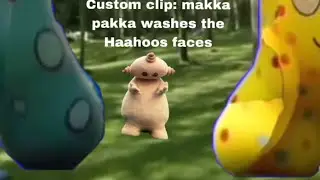 Custom clip: makka pakka washes the Haahoos faces