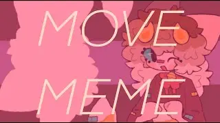 MOVE . ANIMATION MEME ☆