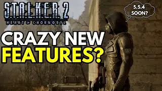 S.T.A.L.K.E.R. 2 - Patch 1.6 Massive Update, Updated Engine & Crazy Features!?