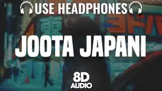 KR$NA - Joota Japani : 8D AUDIO🎧 (Lyrics)