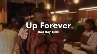 Bad Boyz Timz - Up Forever (Music video + lyrics prod by 1031 ENT)
