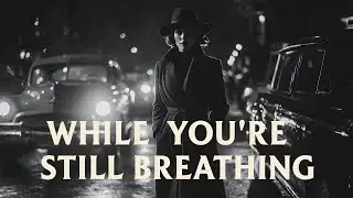While You&rsquo;re Still Breathing &ndash; Between the Notes | Atmospheric Late Night Jazz