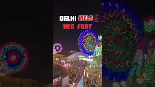 Delhi lal qila mela 🎡😱 #minivlog #shorts #vlog
