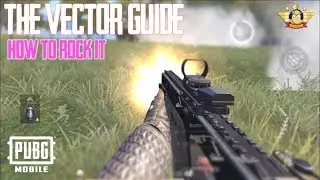 Vector Secrets Tips & Tricks Gameplay Highlights Pubg Mobile