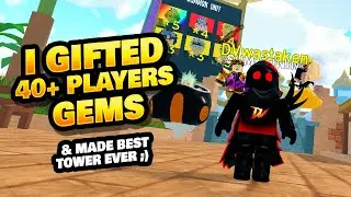 Gifted 40+ Players Gems in All Star Tower Defense