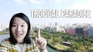What is Everyday Life in Tropical CHINA🇨🇳 REALLY Like? | Haikou, Hainan, China | S1, EP1