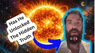 The Hidden Truth About The Sun Finally Unlocked