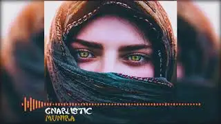 Gnarlistic - Munira