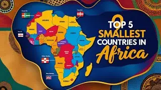 Top 5 Smallest Countries in Africa