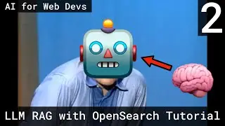 Оффлайн LLM RAG с Elastic/OpenSearch Учебное пособие (ИИ для веб-разработчиков 2)