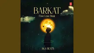 Barkat Free Love Beat
