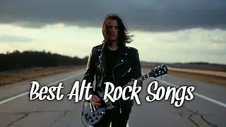 Best Alternative Rock Songs - Top American Rock Anthems (2000s & Today)