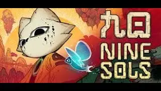 Encontrando al primer boss de verdad | Nine Sols Ep4