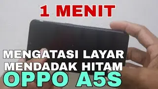 MENGATASI LAYAR MENDADAK HITAM ATAU BLACKSCREEN PADA OPPO A5S