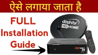 Dish Tv Nxt HD Setup Box Unboxing & Full Installation in Hindi | Technical Alokji